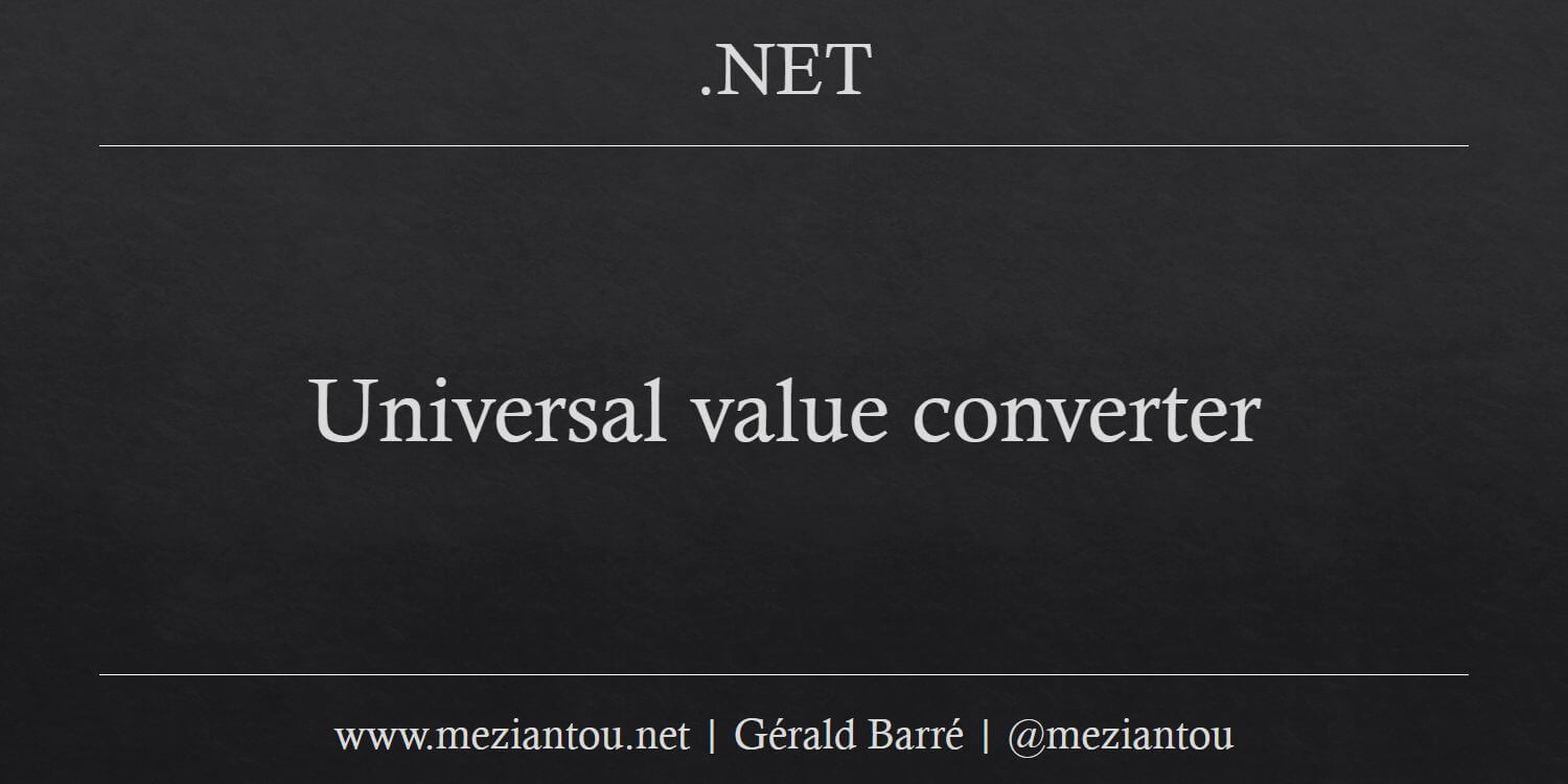Universal value converter Meziantou's blog