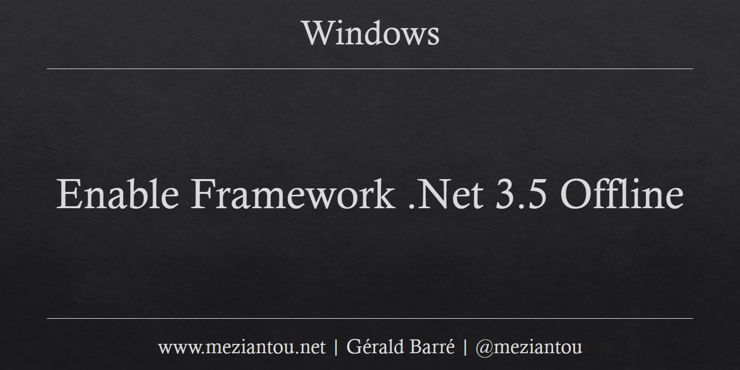 Enable Framework .Net 3.5 Offline Meziantou's blog