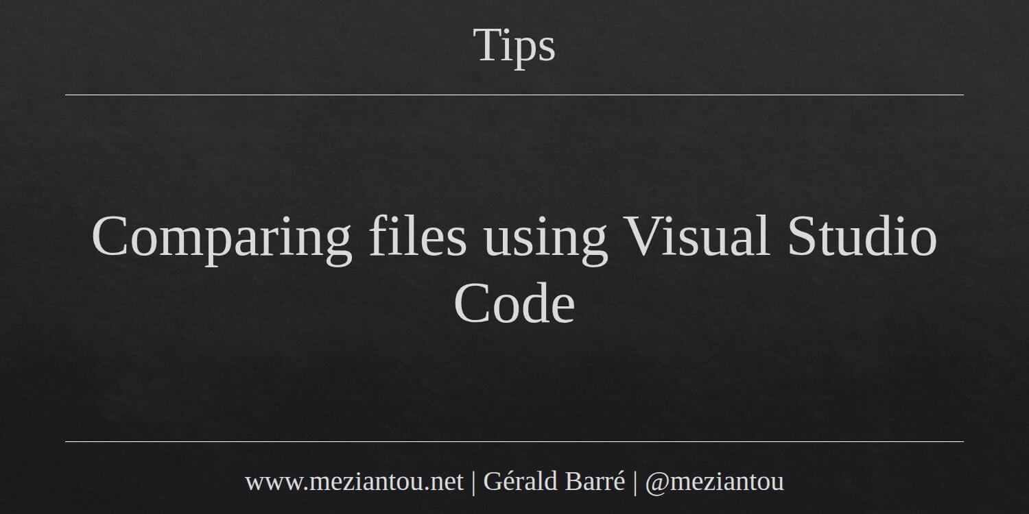 Comparing files using Visual Studio Code - Meziantou's blog