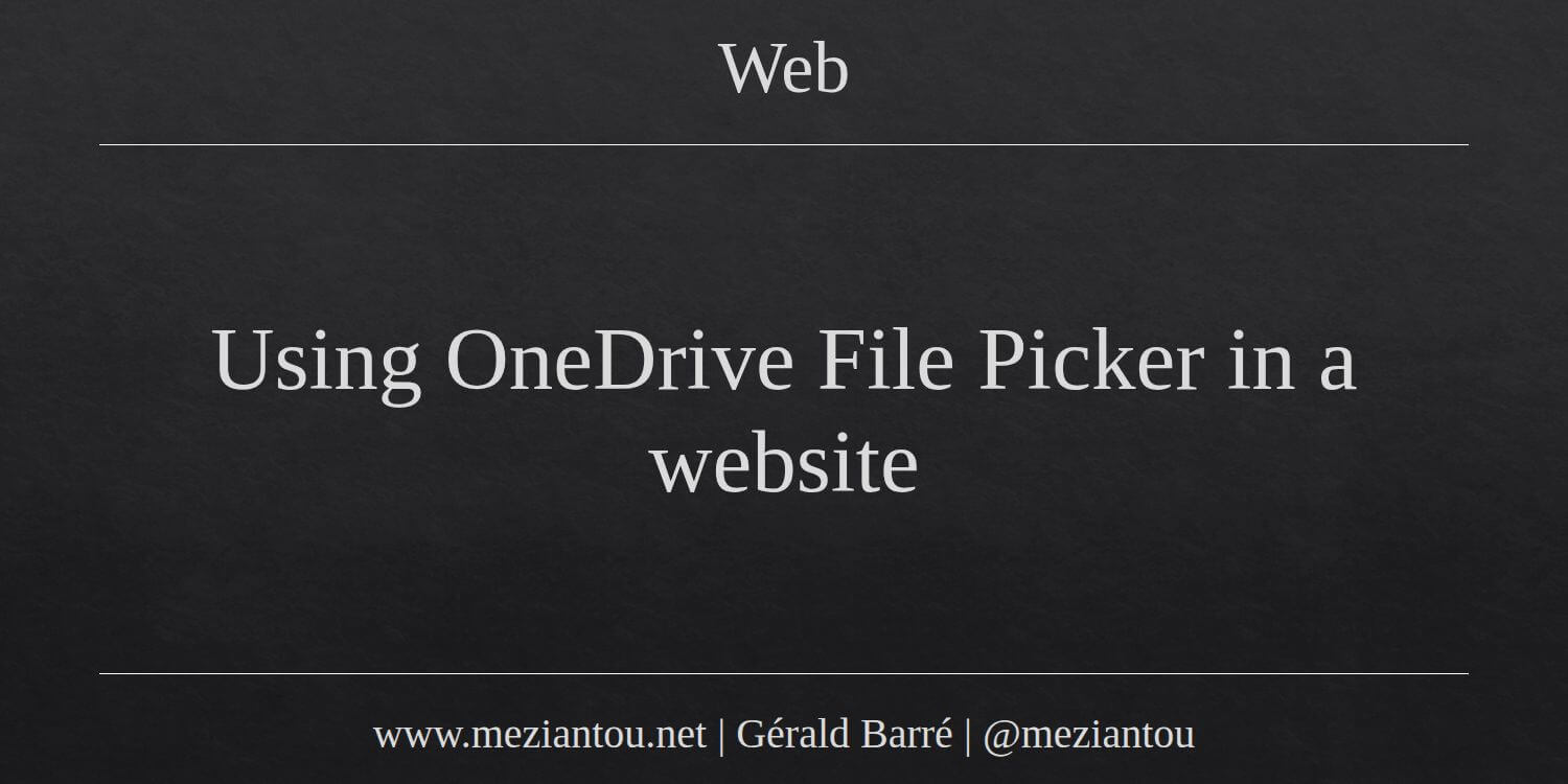 One Drive Javascript File Picker Using OneDrive File Picker in a website - Meziantou's blog