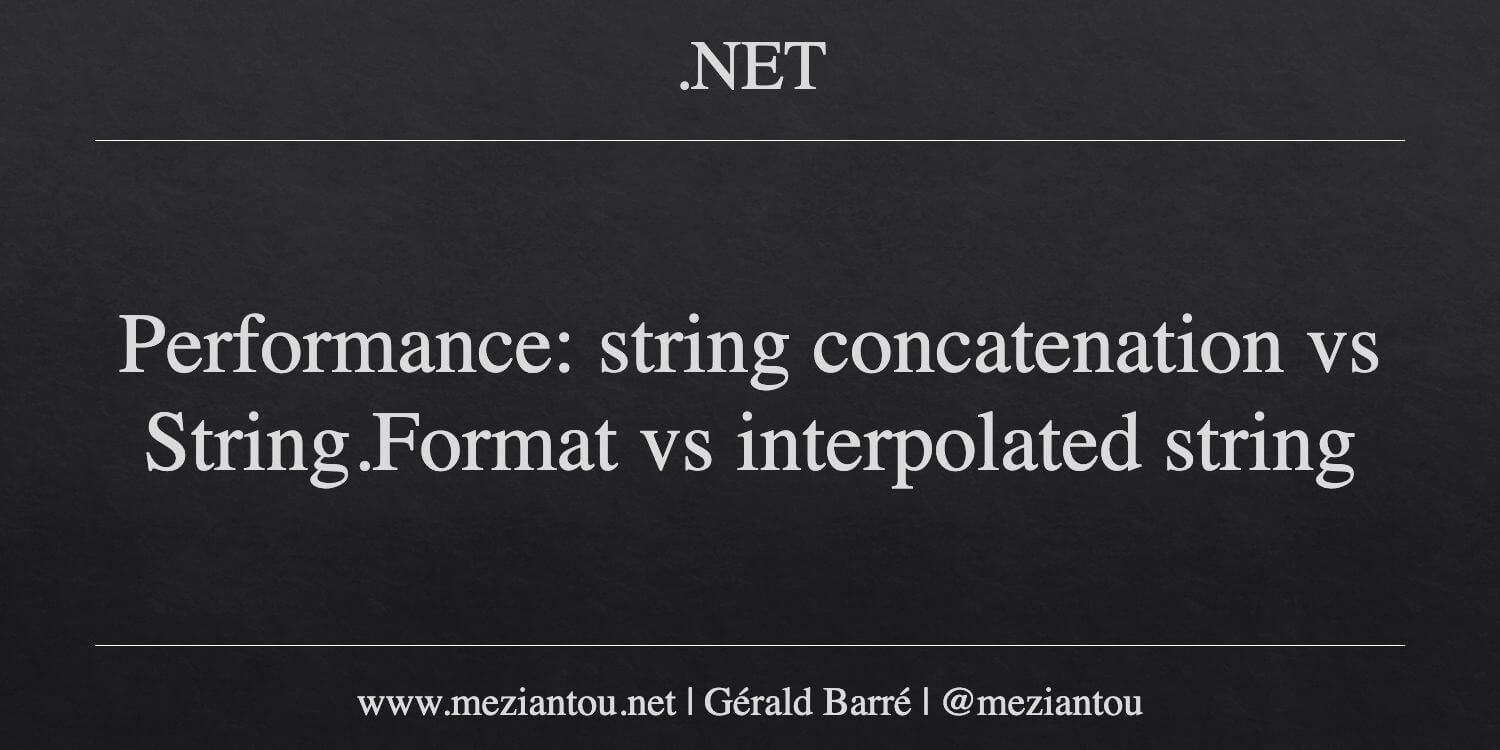 String Vs Intact Databse Performance: string concatenation vs String.Format vs interpolated ...