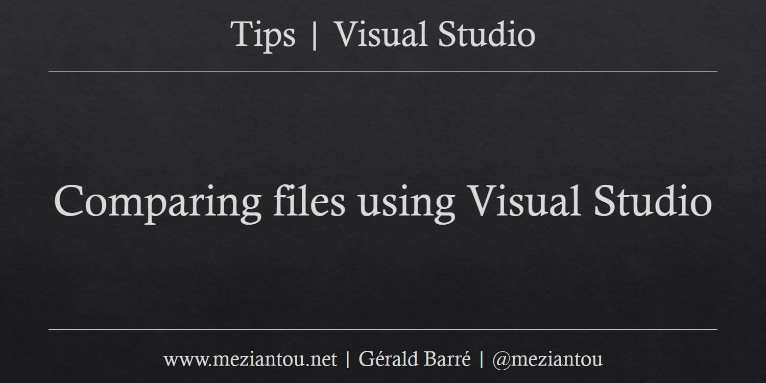 Comparing files using Visual Studio - Meziantou's blog