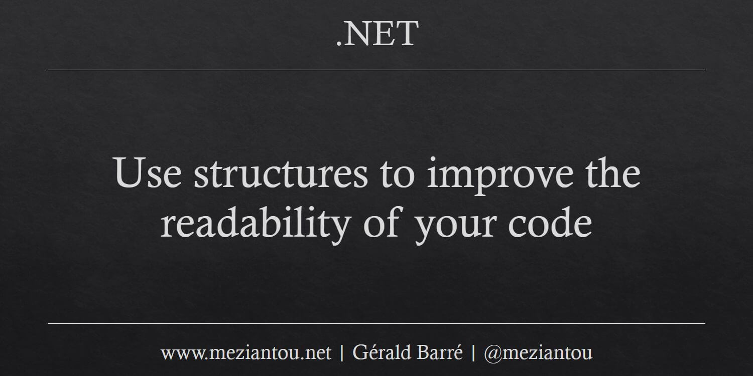Use structures to improve the readability of your code - Meziantou's blog
